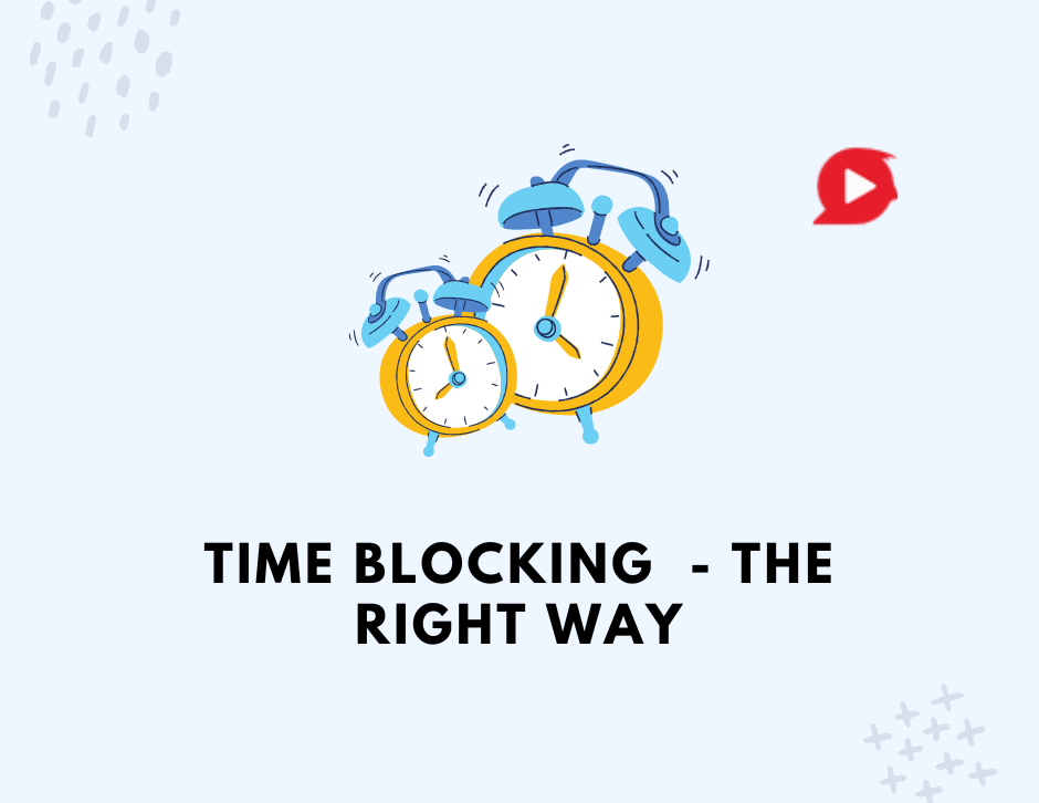 Time Blocking The Right Way