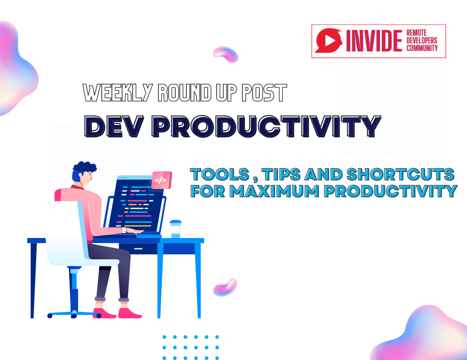 Top 6 tools & tips for  productivity this week - 27th Feb'22