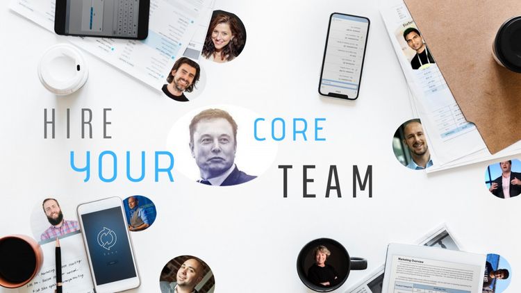 How to hire your core team (your first employees)