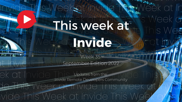 Reflecting on the mistakes & creating developer portfolio - This Week at Invide (Week 35, Sep Edition)