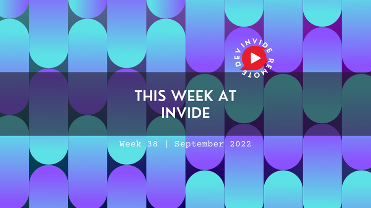 Design Patterns | This week at Invide #38 - Sep 18, 022