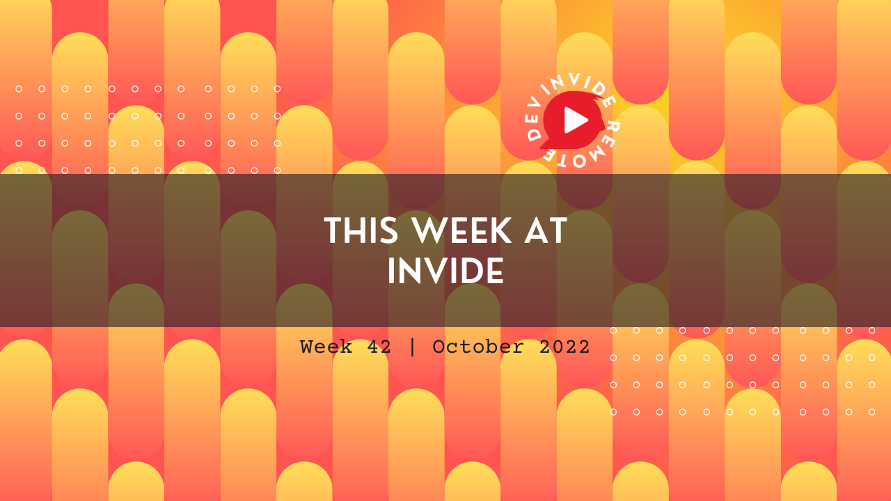 Are you using Angular  for your mini project? | This week at Invide #42 - Oct 16, 2022