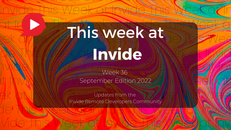 Focus on 20% | This week at Invide (Week 36, Sep 22)