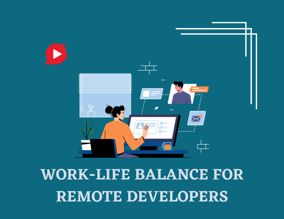 Creating work-life balance for remote developers